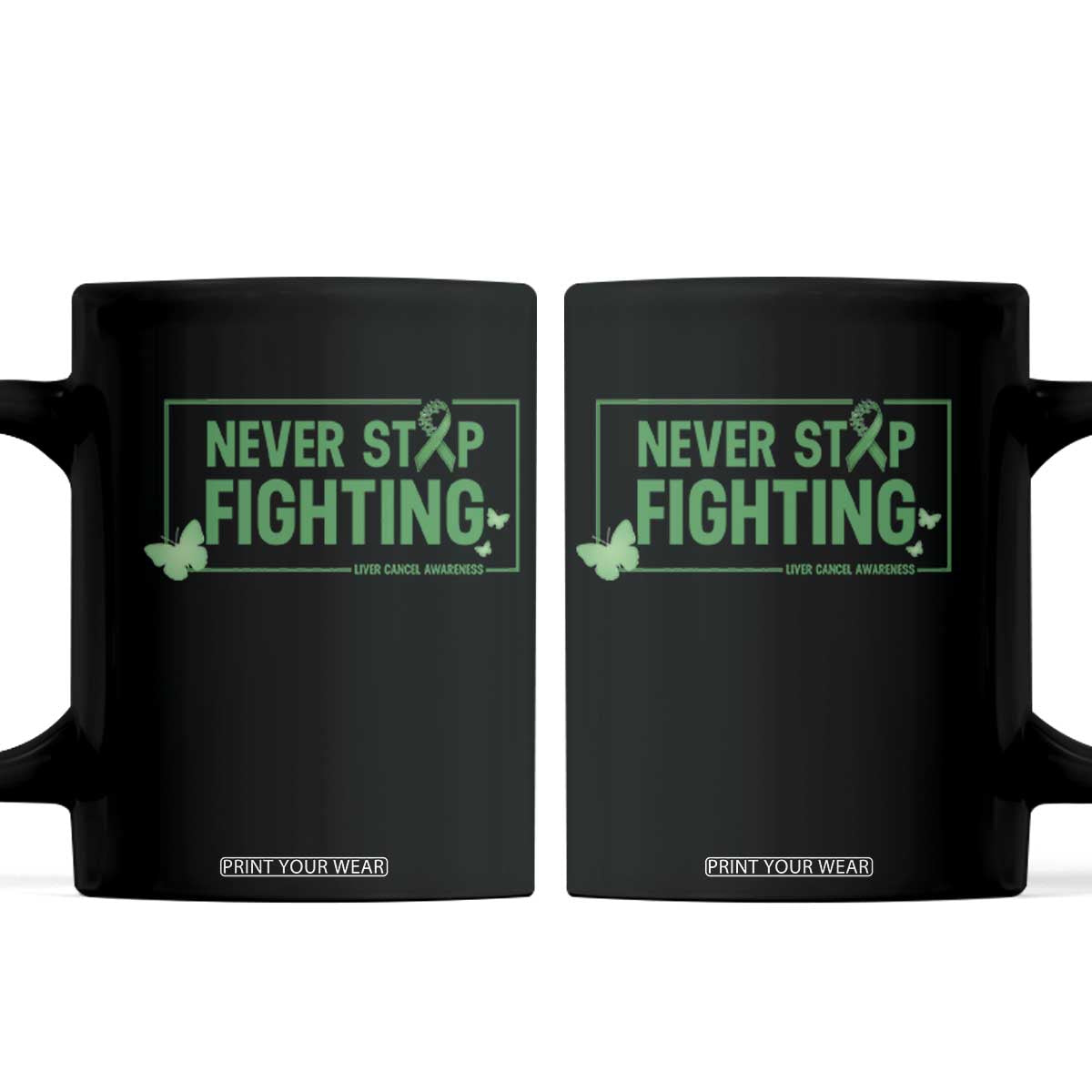 Liver Cancer Warrior Coffee Mug Never Stop Fighting Support Gift TS12 Black Print Your Wear