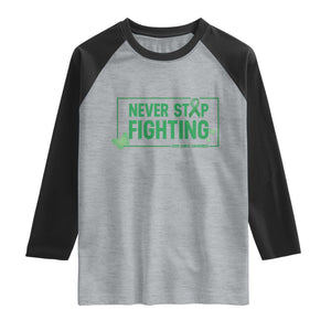 Liver Cancer Warrior Raglan Shirt Never Stop Fighting Support Gift TS12 Heather Gray Black Print Your Wear