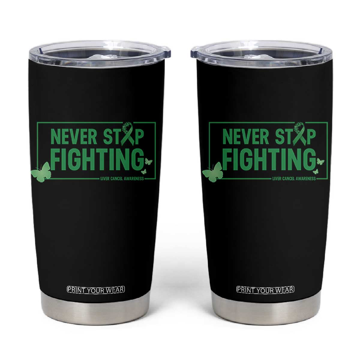 Liver Cancer Warrior Tumbler Cup Never Stop Fighting Support Gift TS12 Black Print Your Wear