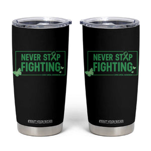 Liver Cancer Warrior Tumbler Cup Never Stop Fighting Support Gift TS12 Black Print Your Wear