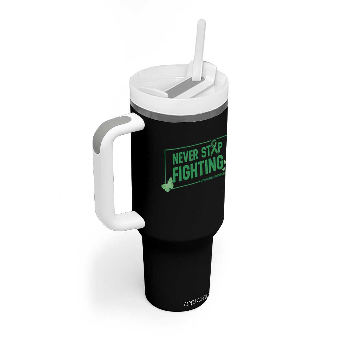 Liver Cancer Warrior Tumbler With Handle Never Stop Fighting Support Gift TS12 Print Your Wear