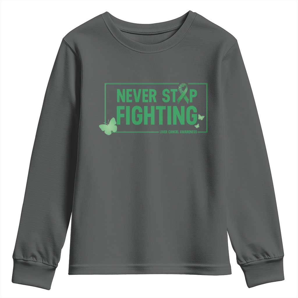 Liver Cancer Warrior Youth Sweatshirt Never Stop Fighting Support Gift TS12 Dark Heather Print Your Wear
