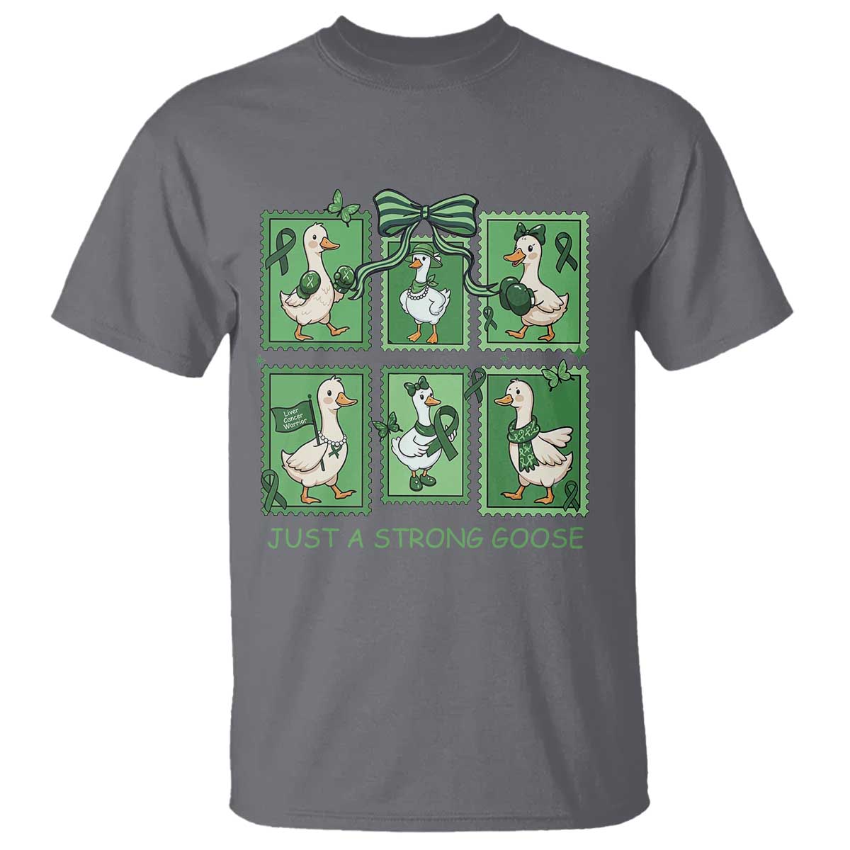 Funny Liver Cancer Warrior Support Gift T Shirt Just A Strong Goose TS12 Charcoal Print Your Wear