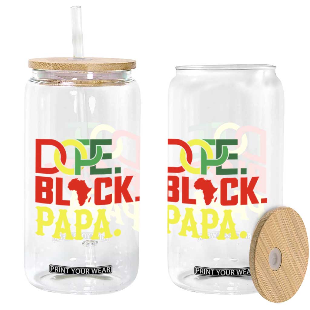 Dope Black Papa Glass Can Melanin King Fathers Day Gift TS12 Print Your Wear
