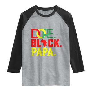 Dope Black Papa Raglan Shirt Melanin King Fathers Day Gift TS12 Heather Gray Black Print Your Wear