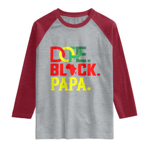 Dope Black Papa Raglan Shirt Melanin King Fathers Day Gift TS12 Heather Gray Heather Red Print Your Wear