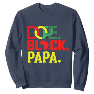 Dope Black Papa Sweatshirt Melanin King Fathers Day Gift TS12 Navy Print Your Wear