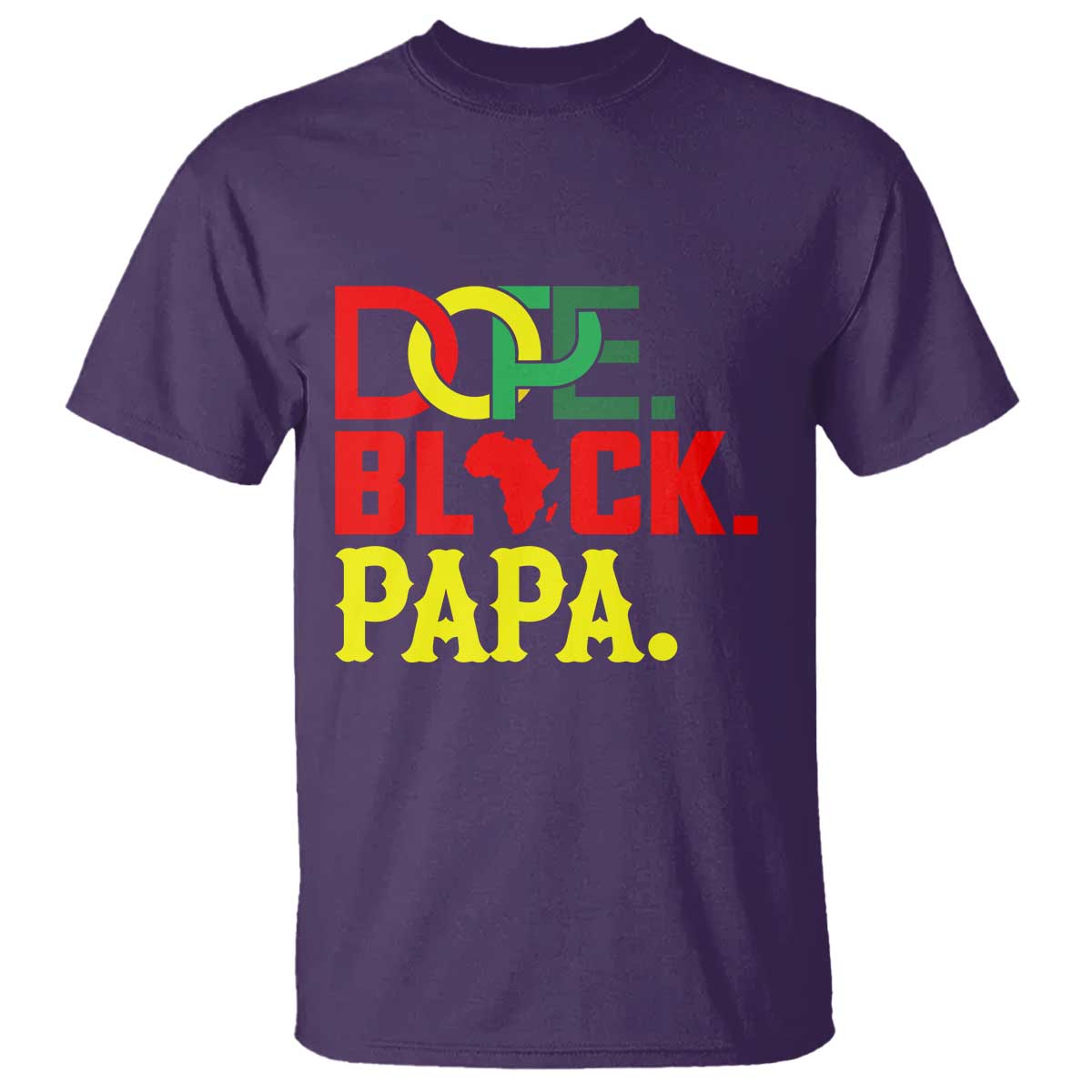 Dope Black Papa T Shirt Melanin King Fathers Day Gift TS12 Purple Print Your Wear