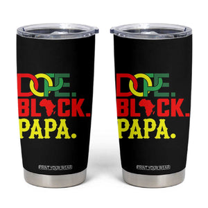 Dope Black Papa Tumbler Cup Melanin King Fathers Day Gift TS12 Black Print Your Wear