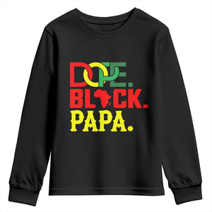 Dope Black Papa Youth Sweatshirt Melanin King Fathers Day Gift TS12 Black Print Your Wear