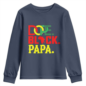 Dope Black Papa Youth Sweatshirt Melanin King Fathers Day Gift TS12 Navy Print Your Wear