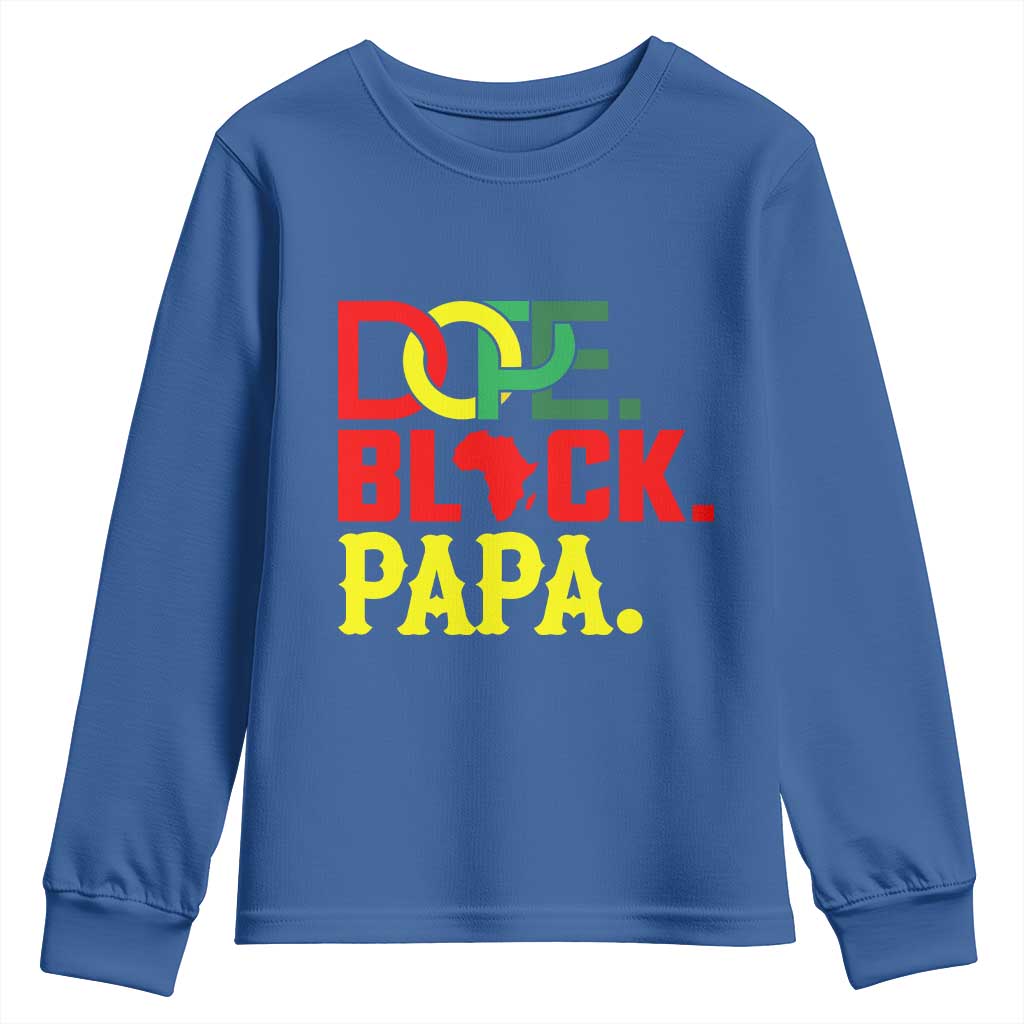 Dope Black Papa Youth Sweatshirt Melanin King Fathers Day Gift TS12 Royal Blue Print Your Wear