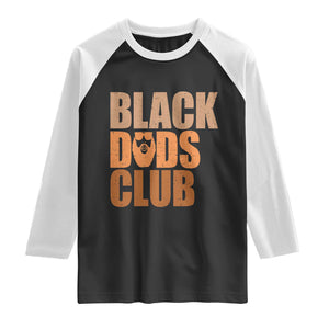Black Dads Club Raglan Shirt African American Fathers Day Gift TS12 Black White Print Your Wear