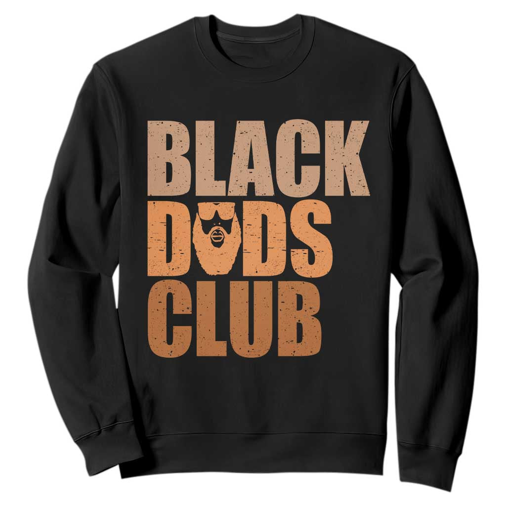 Black Dads Club Sweatshirt African American Fathers Day Gift TS12 Black Print Your Wear