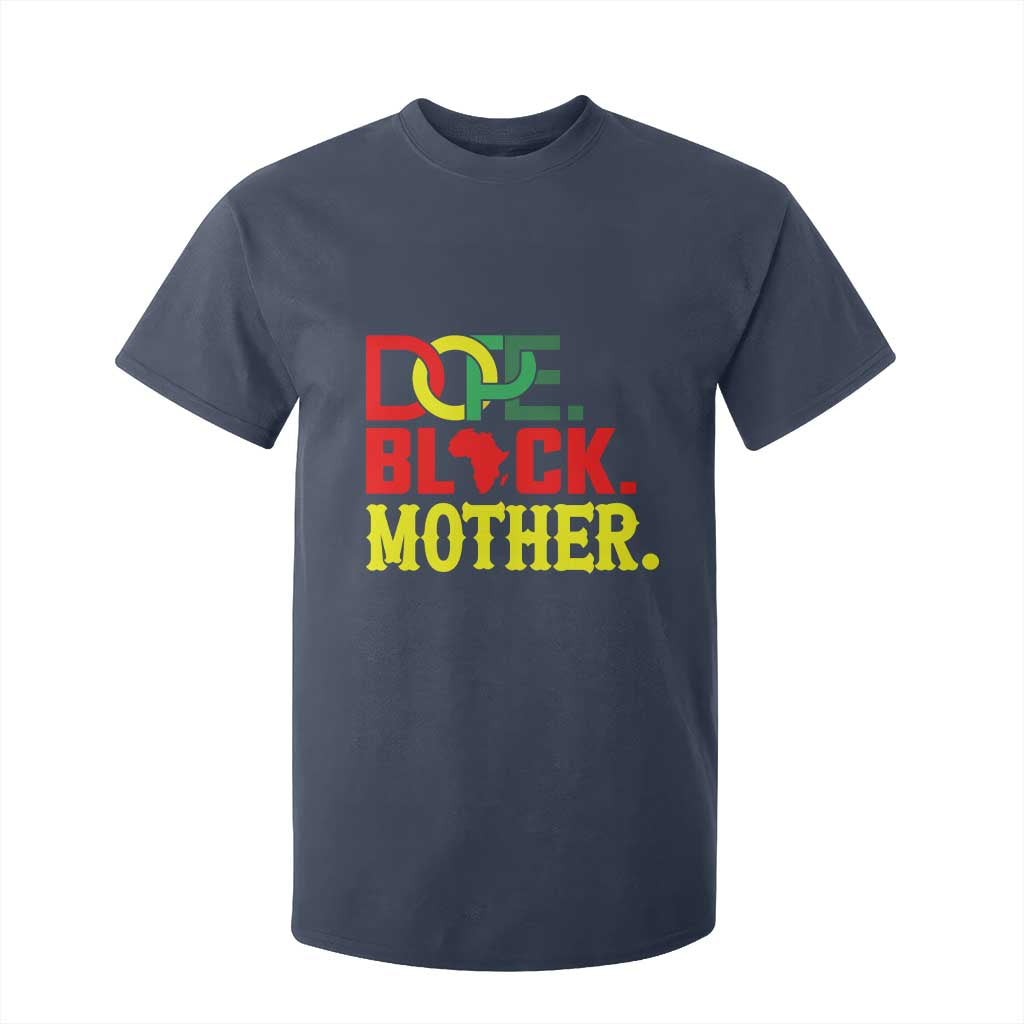 Proud African American Mom Gift T Shirt For Kid Dope Black Mother TS12 Navy Print Your Wear