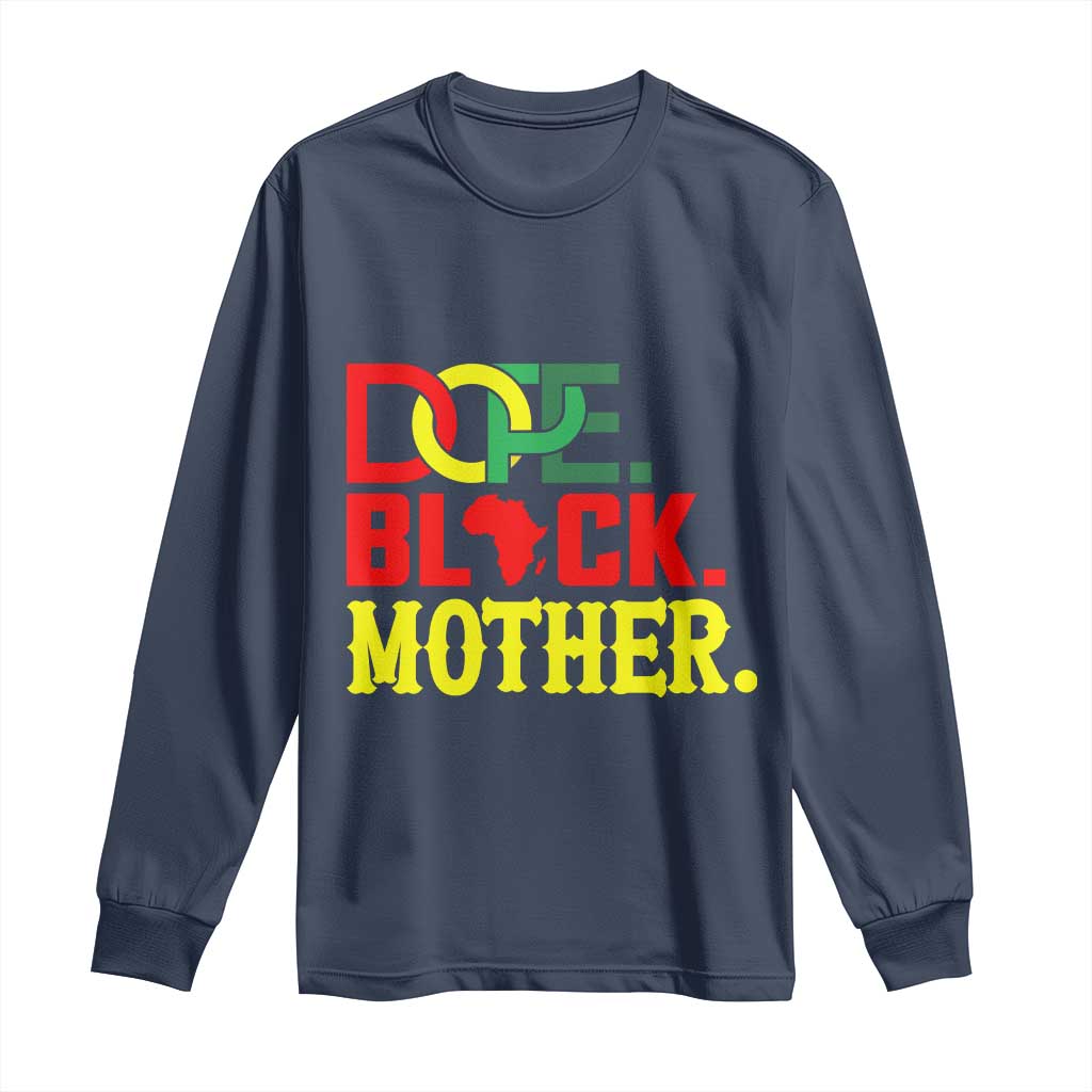 Proud African American Mom Gift Long Sleeve Shirt Dope Black Mother TS12 Navy Print Your Wear
