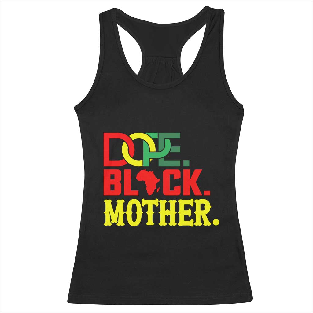 Proud African American Mom Gift Racerback Tank Top Dope Black Mother TS12 Black Print Your Wear