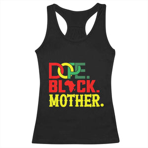 Proud African American Mom Gift Racerback Tank Top Dope Black Mother TS12 Black Print Your Wear