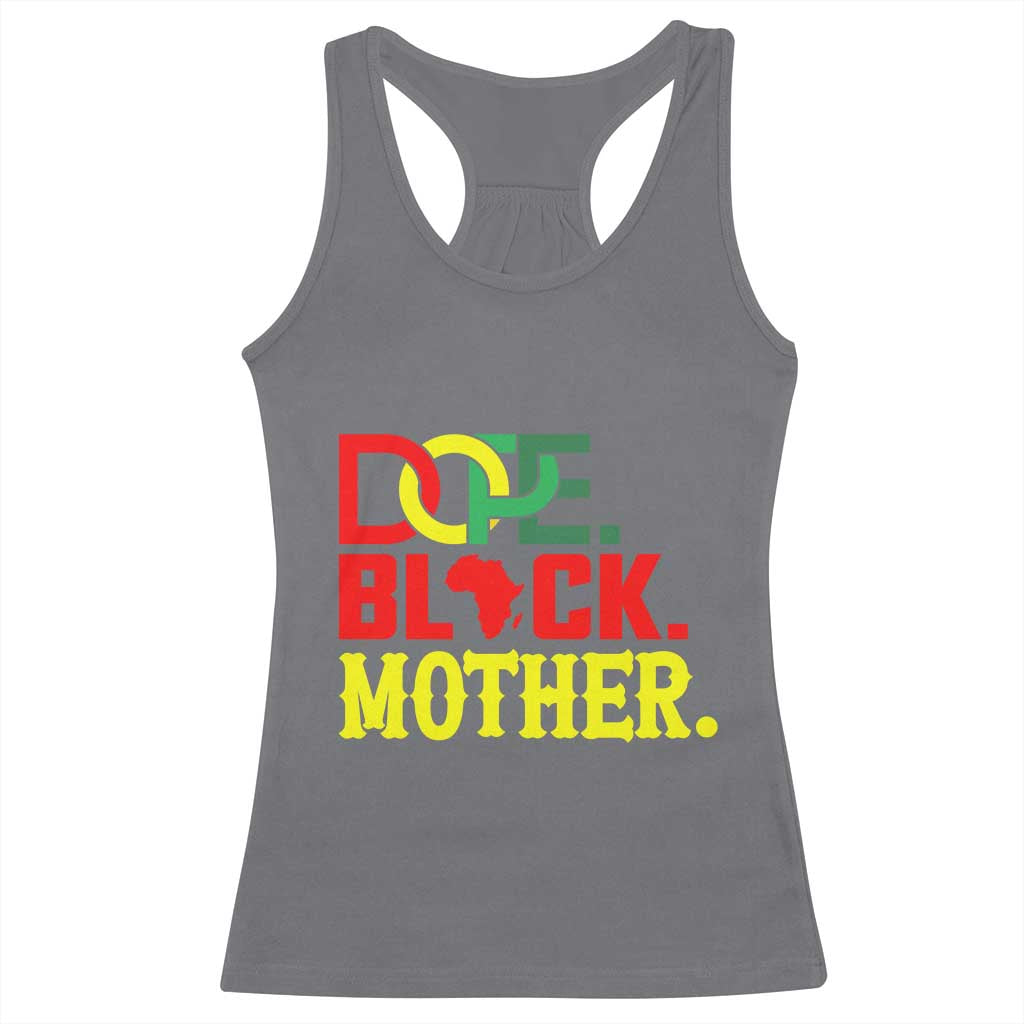 Proud African American Mom Gift Racerback Tank Top Dope Black Mother TS12 Charcoal Print Your Wear