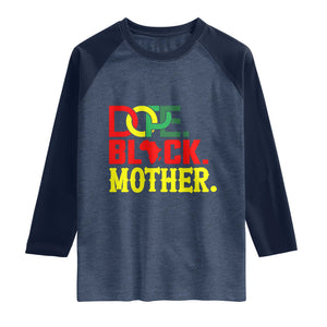 Proud African American Mom Gift Raglan Shirt Dope Black Mother TS12 Heather Denim Navy Print Your Wear