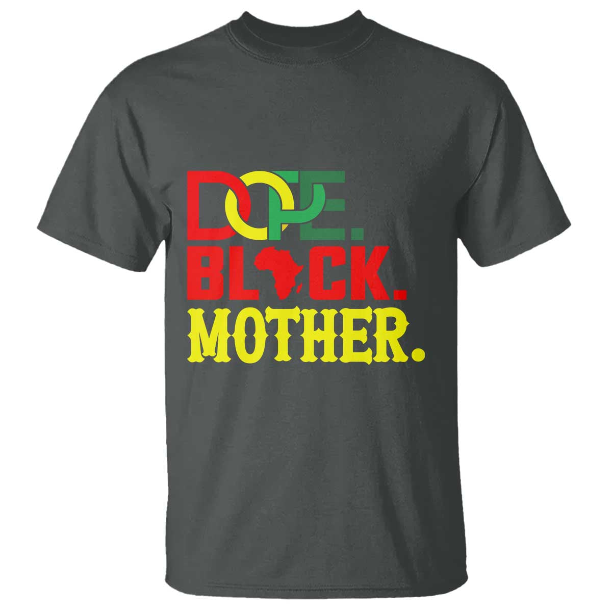Proud African American Mom Gift T Shirt Dope Black Mother TS12 Dark Heather Print Your Wear