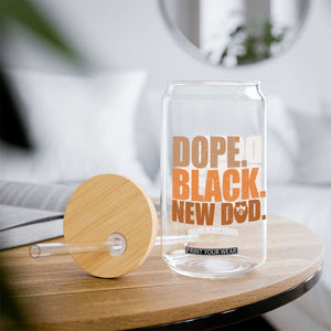Proud Black New Dad Glass Can African American Fathers Day Gift TS12 Print Your Wear