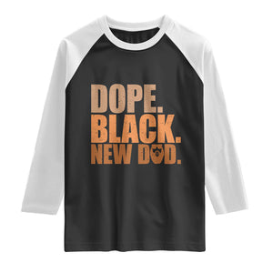 Proud Black New Dad Raglan Shirt African American Fathers Day Gift TS12 Black White Print Your Wear