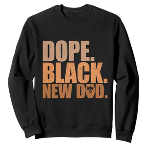 Proud Black New Dad Sweatshirt African American Fathers Day Gift TS12 Black Print Your Wear