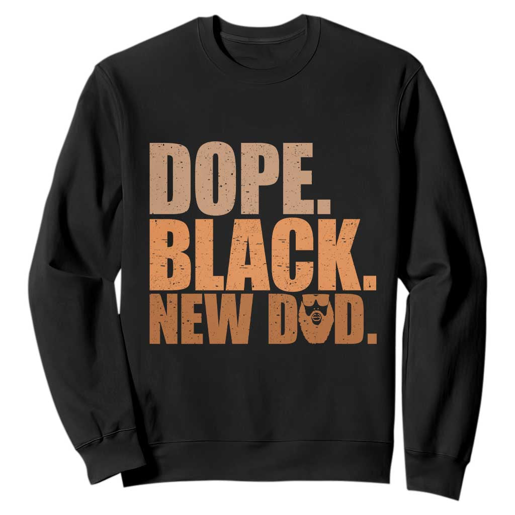 Proud Black New Dad Sweatshirt African American Fathers Day Gift TS12 Black Print Your Wear