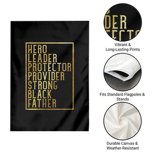 Strong Black Father Garden Flag Hero Leader Provider Protector Gift TS12 Print Your Wear