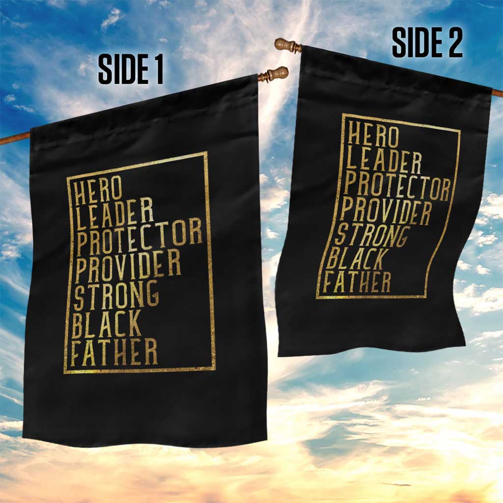 Strong Black Father Garden Flag Hero Leader Provider Protector Gift TS12 Print Your Wear