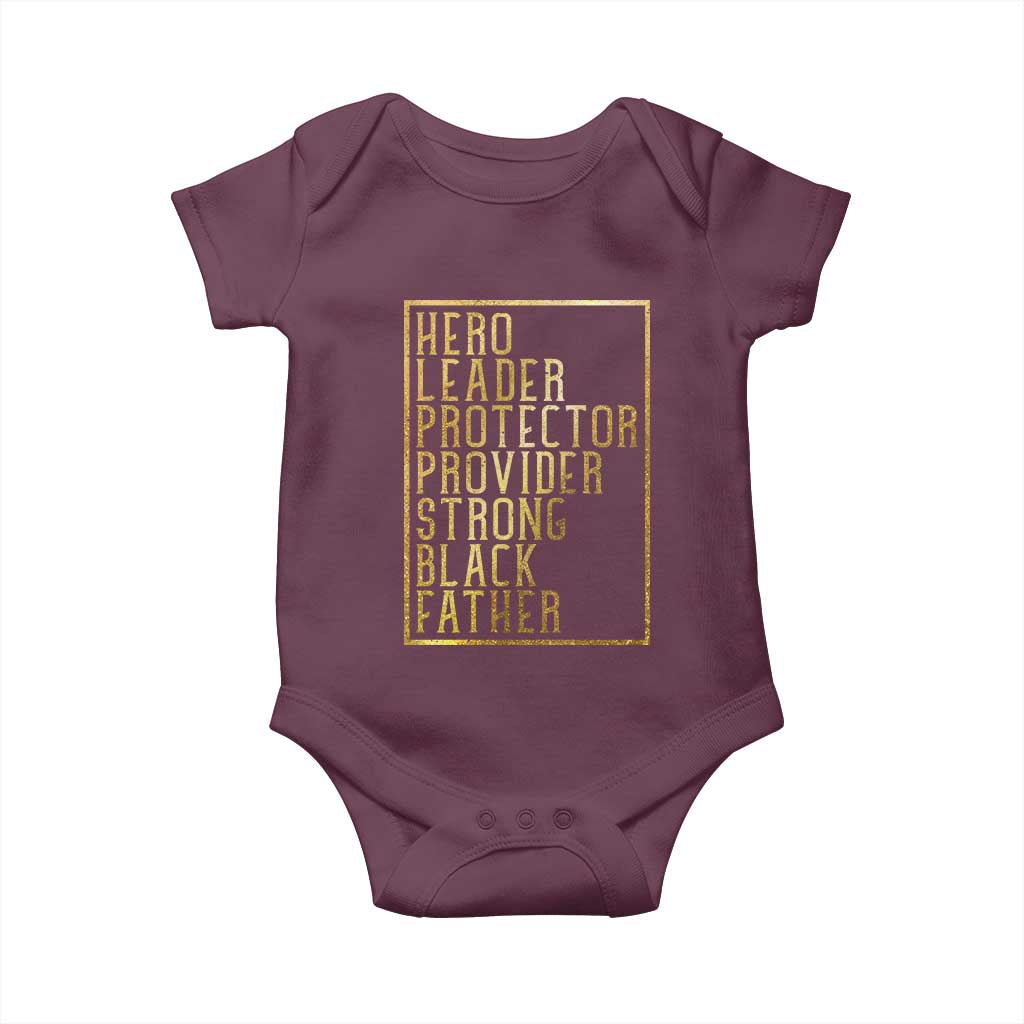Strong Black Father Baby Onesie Hero Leader Provider Protector Gift TS12 Maroon Print Your Wear