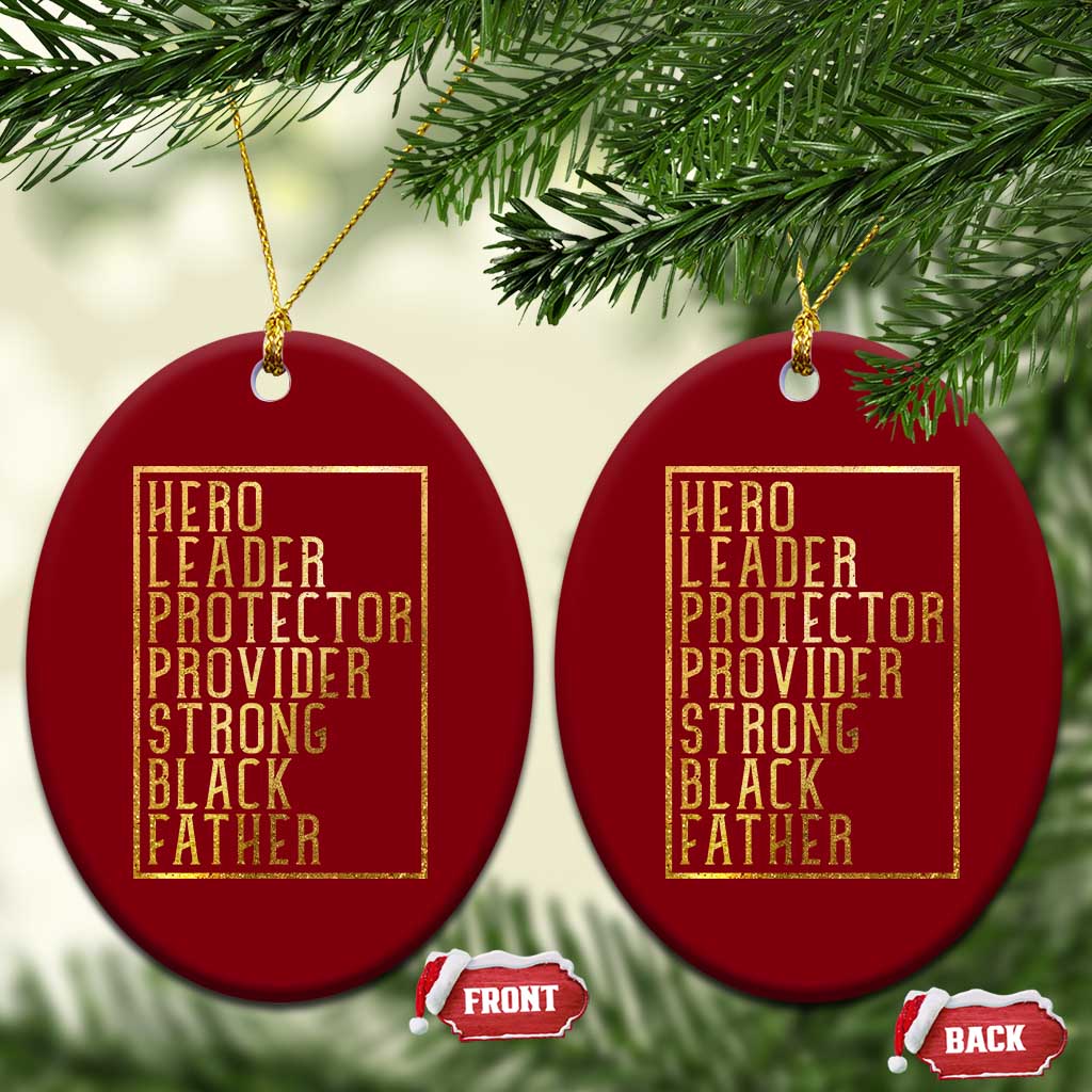 Strong Black Father Ceramic Ornament Hero Leader Provider Protector Gift TS12 Print Your Wear
