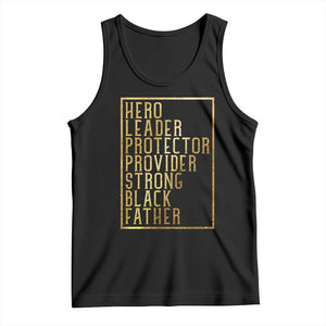 Strong Black Father Tank Top Hero Leader Provider Protector Gift TS12 Black Print Your Wear
