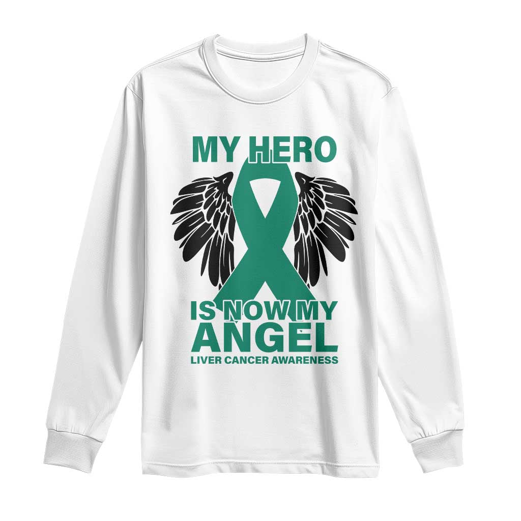 Liver Cancer Awareness Memorial Gift Long Sleeve Shirt My Hero Is Now My Angel TS12 White Print Your Wear