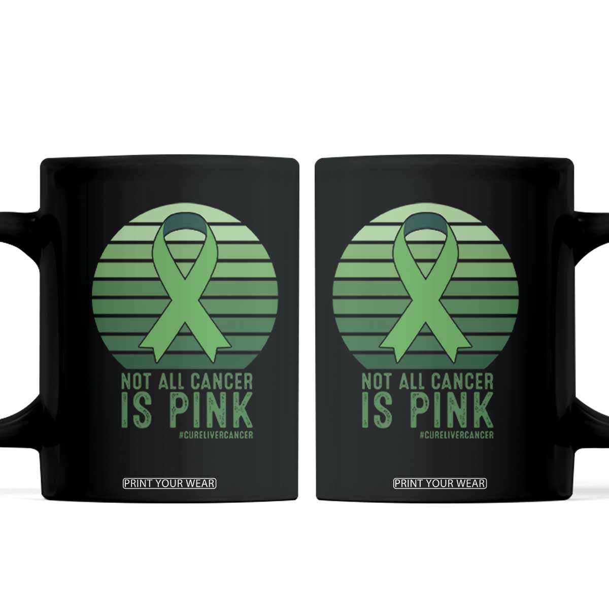 Liver Cancer Awareness Coffee Mug Not All Cancer Is Pink Ribbon Support Gift TS12 Black Print Your Wear