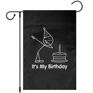 Dabbing Stickman Party Humor Gift Garden Flag It Is My Birthday TS12 Black Print Your Wear