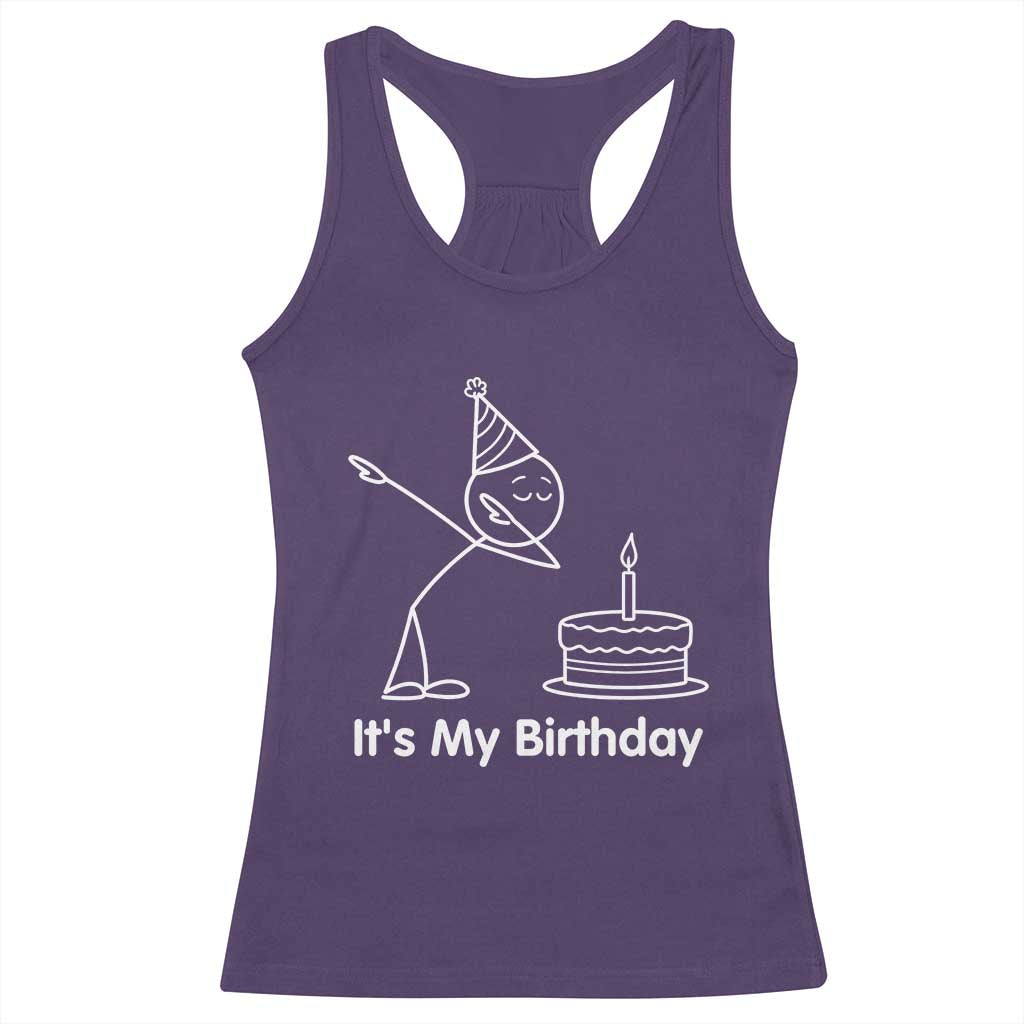 Dabbing Stickman Party Humor Gift Racerback Tank Top It Is My Birthday TS12 Purple Print Your Wear