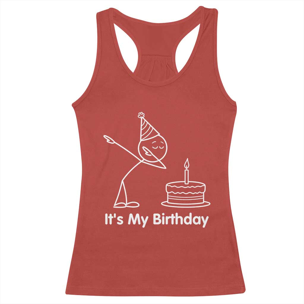 Dabbing Stickman Party Humor Gift Racerback Tank Top It Is My Birthday TS12 Red Print Your Wear