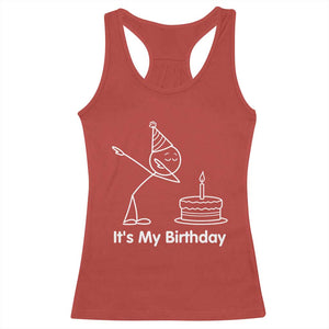 Dabbing Stickman Party Humor Gift Racerback Tank Top It Is My Birthday TS12 Red Print Your Wear