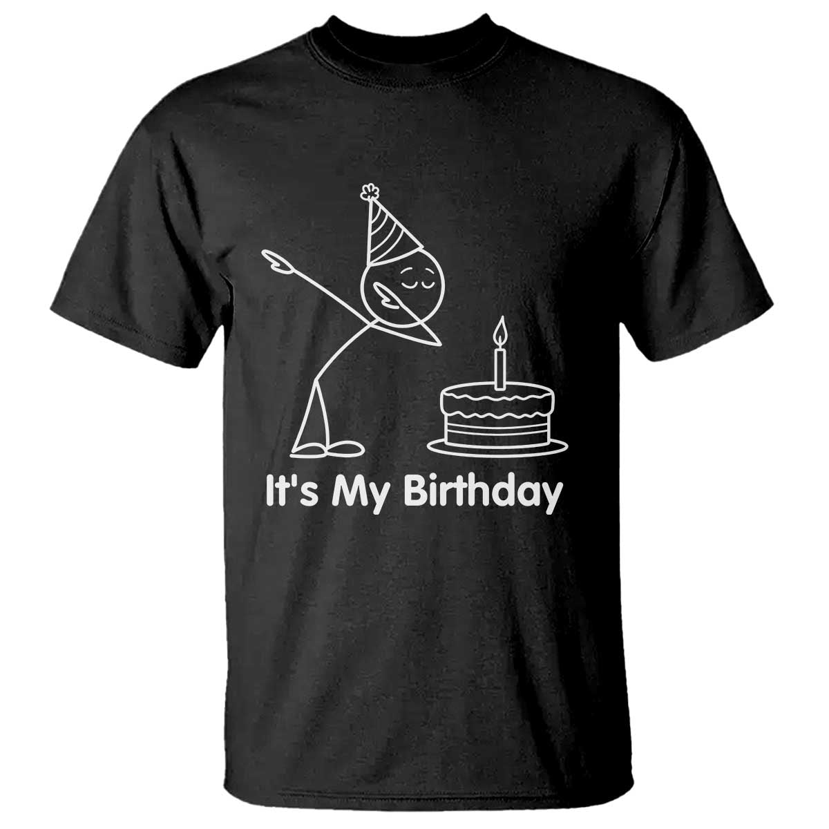 Dabbing Stickman Party Humor Gift T Shirt It Is My Birthday TS12 Black Print Your Wear