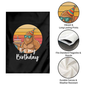 It Is My Birthday Garden Flag Funny Bigfoot Blowing Candle Birthday Cake TS12 Print Your Wear