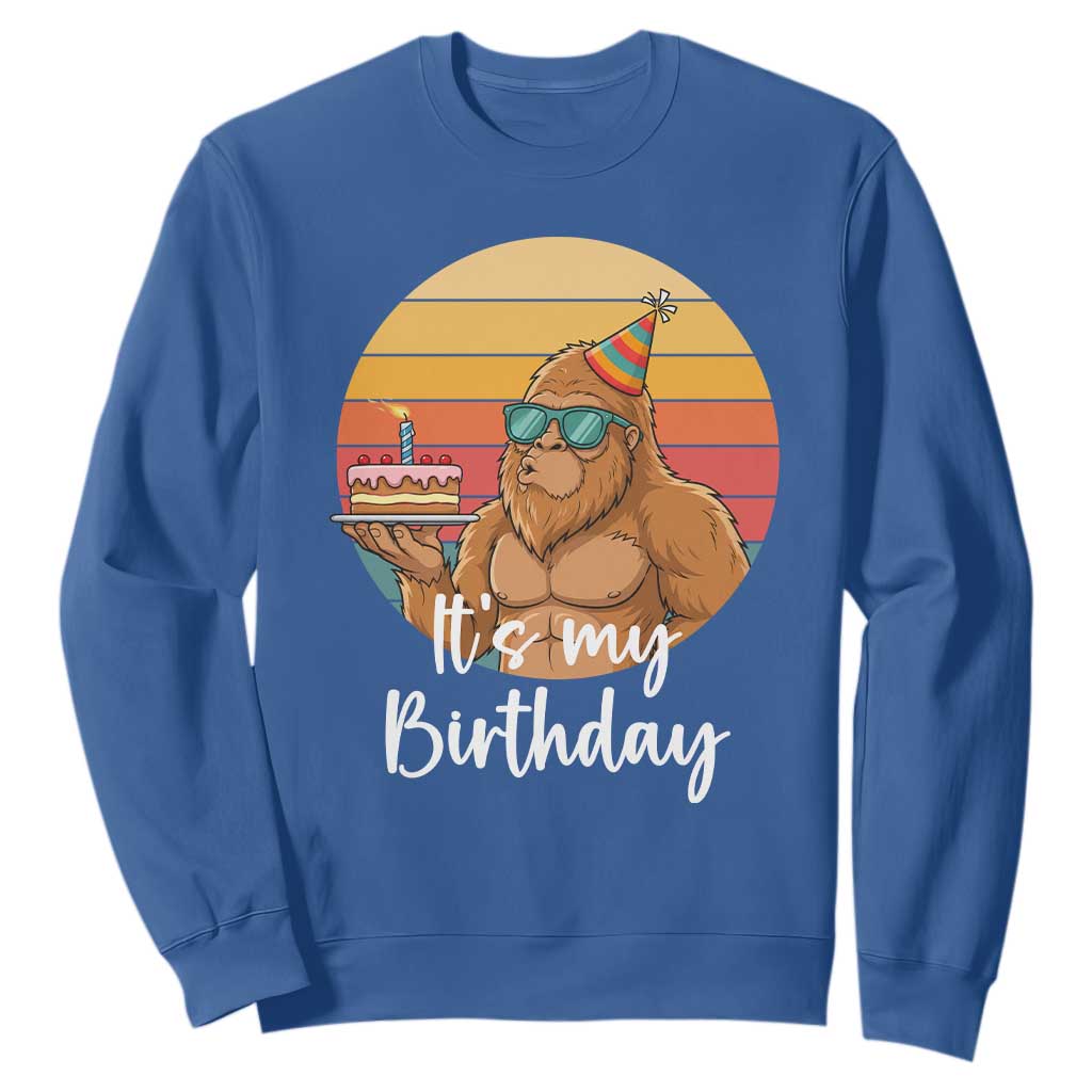 It Is My Birthday Sweatshirt Funny Bigfoot Blowing Candle Birthday Cake TS12 Royal Blue Print Your Wear