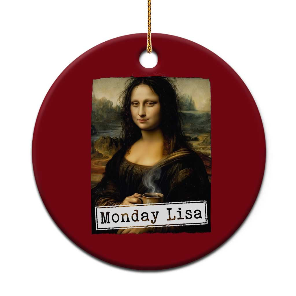 Monday Lisa Coffee Lover Ceramic Ornament Funny Mona Lisa Art Parody Graphic Tired Work TS12 1pc Red Print Your Wear