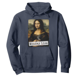 Monday Lisa Coffee Lover Hoodie Funny Mona Lisa Art Parody Graphic Tired Work TS12 Navy Print Your Wear