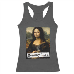 Monday Lisa Coffee Lover Racerback Tank Top Funny Mona Lisa Art Parody Graphic Tired Work TS12 Dark Heather Print Your Wear