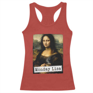 Monday Lisa Coffee Lover Racerback Tank Top Funny Mona Lisa Art Parody Graphic Tired Work TS12 Red Print Your Wear