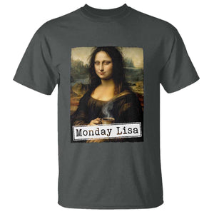 Monday Lisa Coffee Lover T Shirt Funny Mona Lisa Art Parody Graphic Tired Work TS12 Dark Heather Print Your Wear