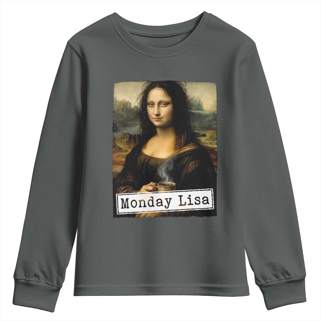 Monday Lisa Coffee Lover Youth Sweatshirt Funny Mona Lisa Art Parody Graphic Tired Work TS12 Dark Heather Print Your Wear