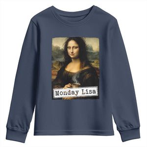 Monday Lisa Coffee Lover Youth Sweatshirt Funny Mona Lisa Art Parody Graphic Tired Work TS12 Navy Print Your Wear